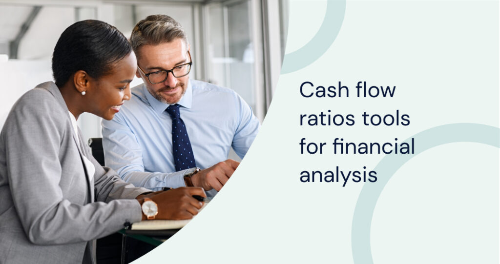 Optimize business performance with cash flow ratios tools for financial analysis and financial ratio analysis software for better decisions.