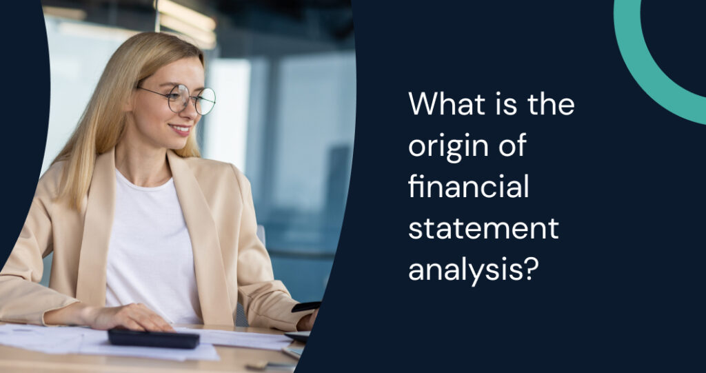 The origin of financial statement analysis from ancient ledgers to modern AI-powered dashboards.