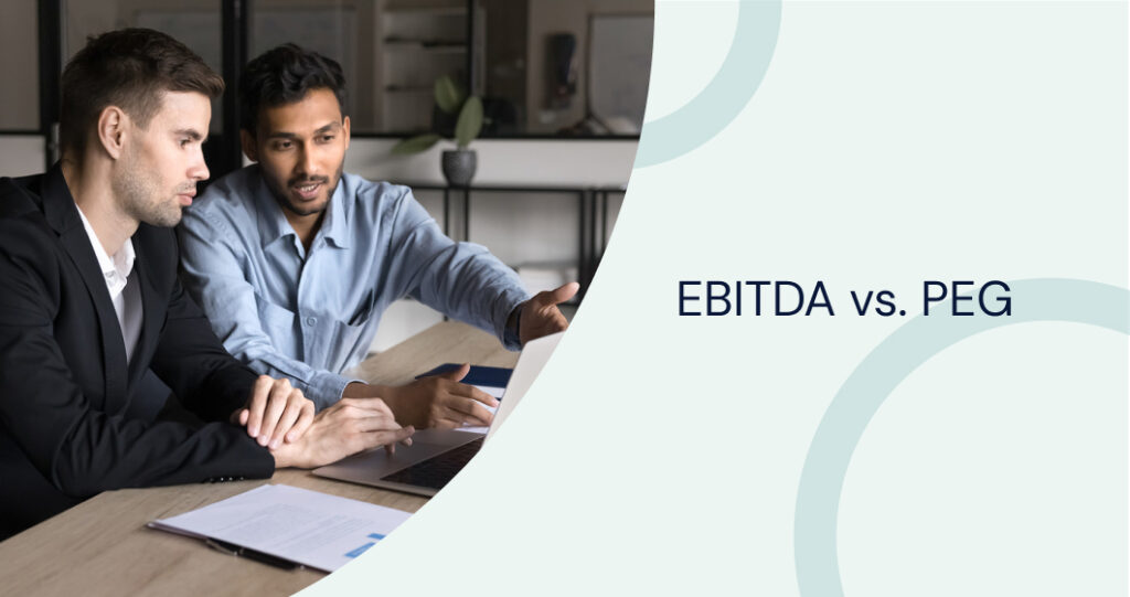 EBITDA vs. PEG: Key Financial Metrics Compared for Smart Investment Decisions