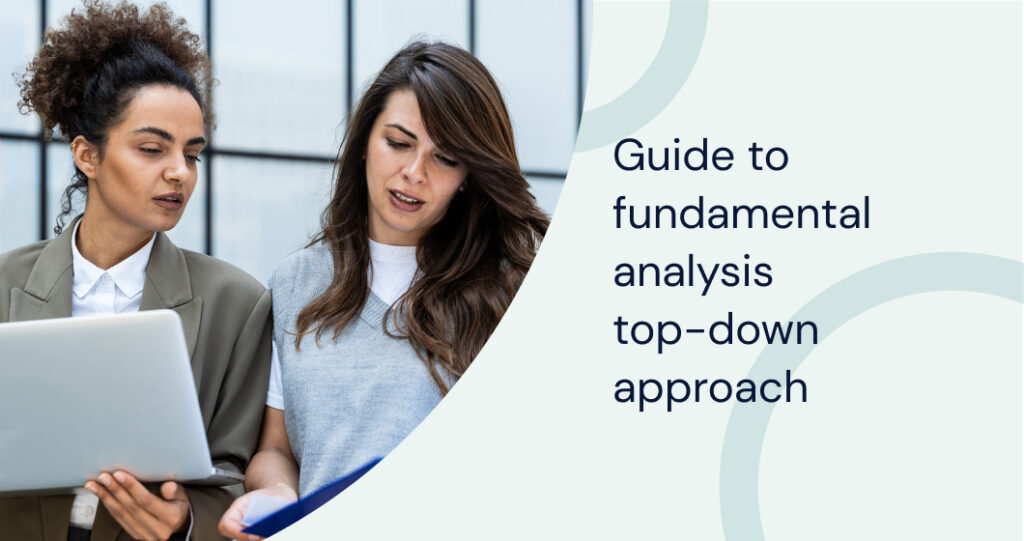 Guide To Fundamental Analysis Top-Down Approach