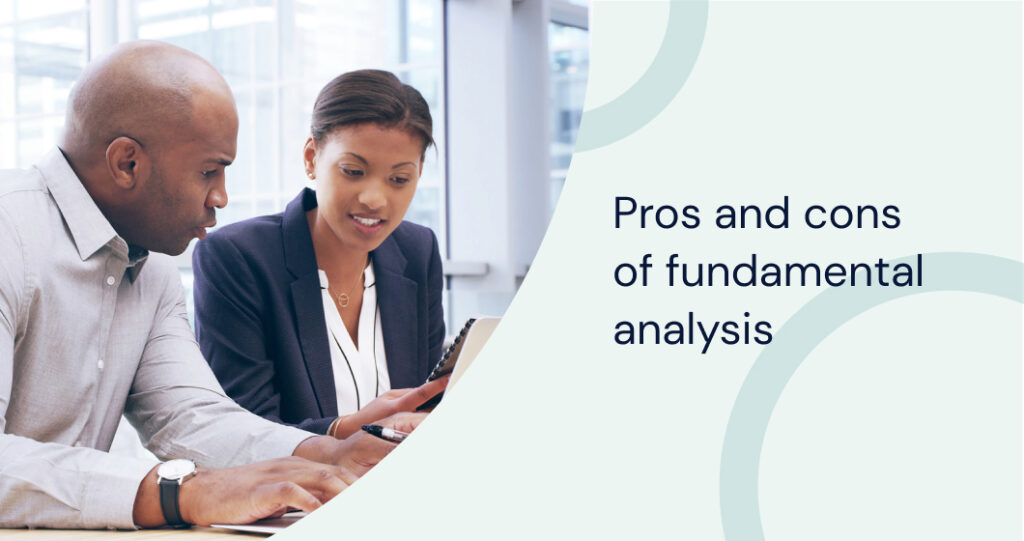 Pros and cons of fundamental analysis in real-world financial decision-making