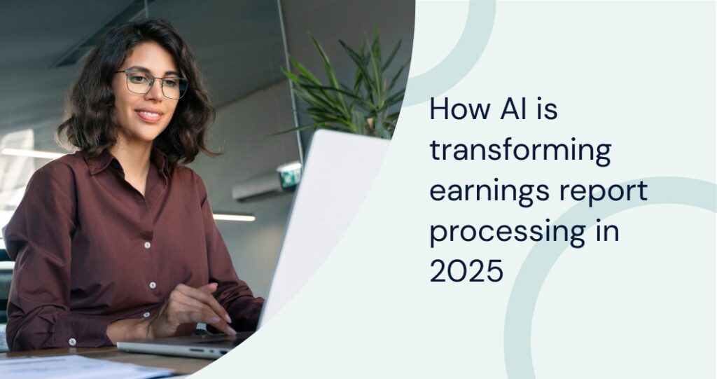 AI-powered earnings report analysis showing how AI is transforming earnings report processing with automation and insights.