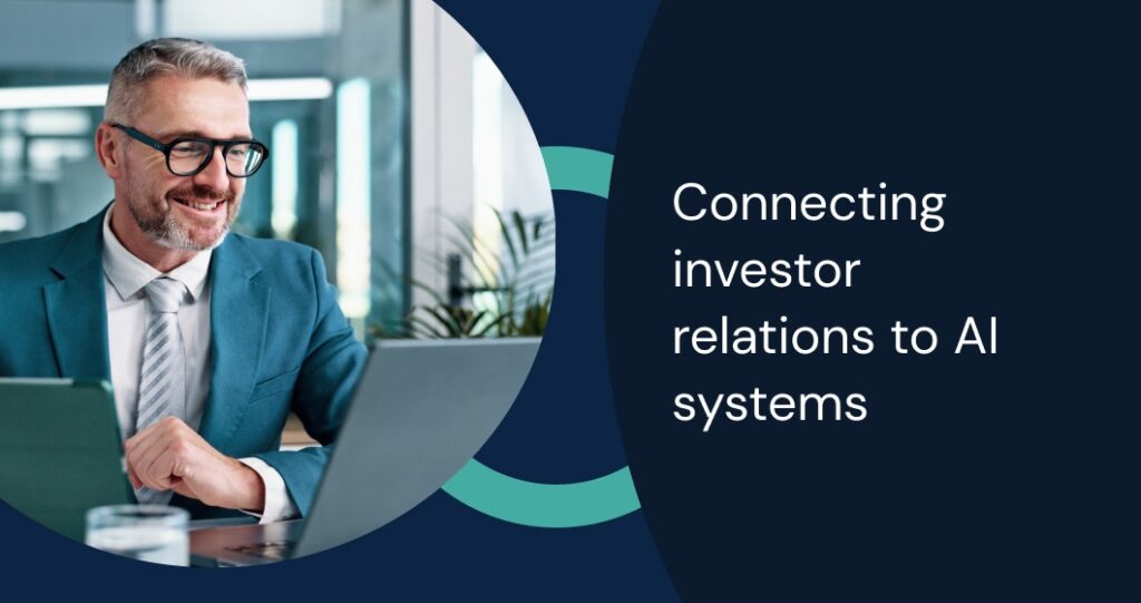Connecting investor relations to AI systems