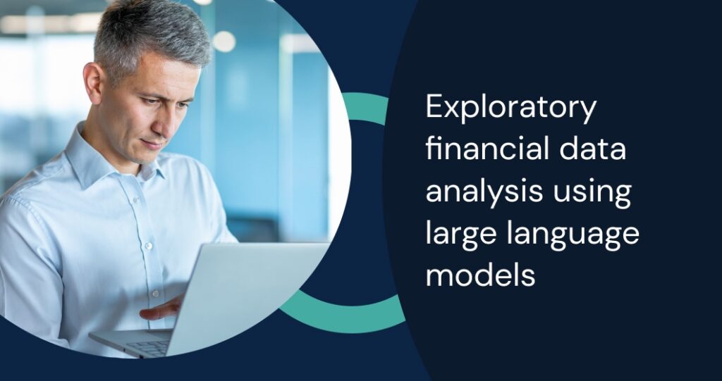 Exploratory Financial Data Analysis Using Large Language Models